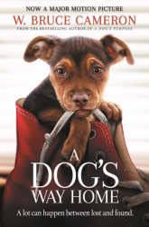 A Dog's Way Home / W. Bruce Cameron