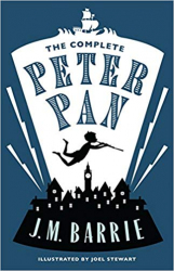 The Complete Peter Pan / Joel Stewart Sir J. M. Barrie