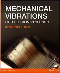 Mechanical vibrations / Singiresu S. Rao.