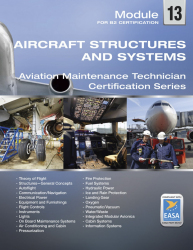 Module 13 for B2 certification : Aircraft structures and systems aviation maintenance technician certification series / Omar Khan