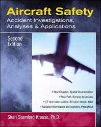 Aircraft Safety : Accident Investigations, Analyses and Applications / Shari Stamford Krause