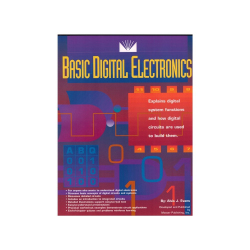 Basic digital electronics : digital system circuits and functions and how they work and how they are used /  Alvis J. Evans