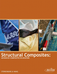 Structural composites : advanced composites in aviation / Ronald Sterkenburg and Peng Hao Wang