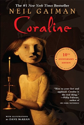 Coraline / Neil Gaiman ; with illustrations by Dave McKean