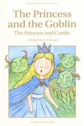 The princess and the goblin & The princess and curdie / George MacDonald