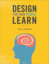 Design for how people learn / Julie Dirksen