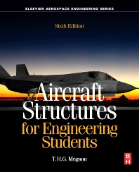 Aircraft Structures for Engineering Students / T. H. G. Megson
