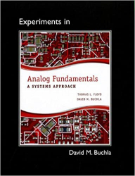 Experiments in Analog Fundamentals : A Systems Approach / Buchla, David M.