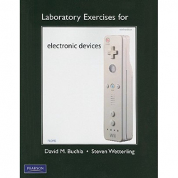 Laboratory exercises for electronic devices : a laboratory manual to accompany Electronic devices / David M. Buchla, StevenWetterling.