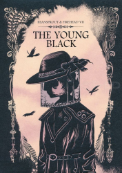 Beansprout & Firehead VII The Young Black เรื่องราวของสุภาพสตรีชุดดำ กับความทรงจำจากเงามืด