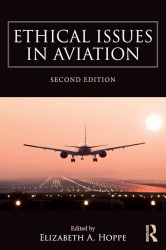 Ethical issues in aviation / edited by Elizabeth A. Hoppe