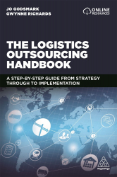 The logistics outsourcing handbook : a step-by-step guide from strategy through to implementation /​ Jo Godsmark and Gwynne Richards.