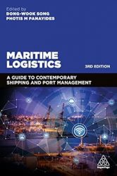 Maritime Logistics: A Guide to Contemporary Shipping and Port Management