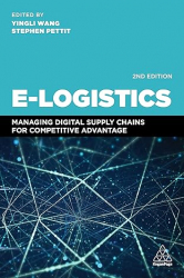 E-Logistics: Managing Digital Supply Chains for Competitive Advantage