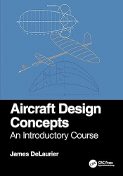 Aircraft Design Concepts: An Introductory Course / James DeLaurier