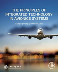 The Principles of Integrated Technology in Avionics Systems / Guoqing Wang and Wenhao Zhao