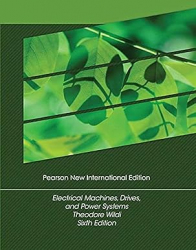 Electrical Machines, Drives and Power Systems / Theodore Wildi