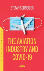 The Aviation Industry and Covid 19 / Stefan Schneider