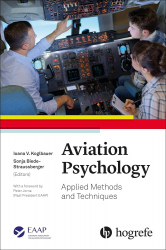 Aviation Psychology: Applied Methods and Techniques / Ioana V. Koglbauer