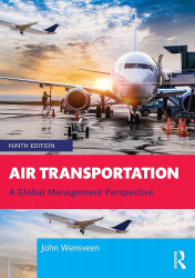 Air transportation : a global management perspective / John Wensveen.