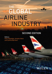The global airline industry / edited by Peter Belobaba, Amedeo Odon
