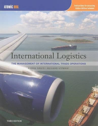 International logistics :the management of international trade operations / Pierre A. David, Richard D. Stewart.