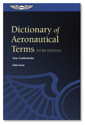 Dictionary of aeronautical terms : over 11,000 entries / Dale Crane.
