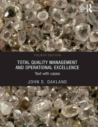 Total quality management and operational excellence :text with cases / John S. Oakland.