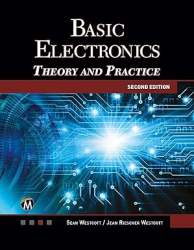 Basic Electronics : Theory and Practice / Sean Westcott.