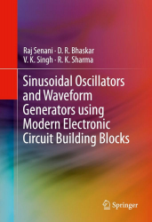 Sinusoidal Oscillators and Waveform Generators using Modern Electronic Circuit Building Blocks / Raj Senani.