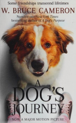 A dog's journey / W. Bruce Cameron.