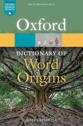 Oxford Dictionary of Word Origins / Julia Cresswell.