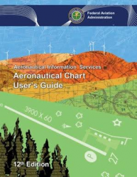 Aeronautical chart user's guide / Federal Aviation Administration.