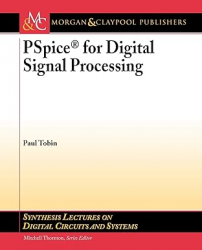 PSpice for digital signal processing / Paul Tobin.