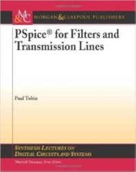PSpice for filters and transmission lines / Paul Tobin.