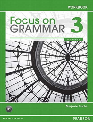 Focus on grammar 3 : workbook / Marjorie Fuchs.