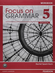 Focus on grammar 5 : workbook / Jay Maurer.