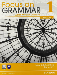 Focus on grammar 1 : an integrated skills approach / Irene E. Schoenberg., Jay Maurer.