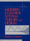 Modern control system theory and application / Stanley M. Shinners