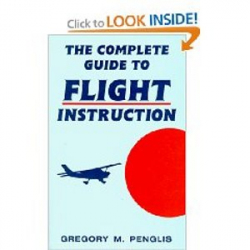 The complete guide to flight instruction