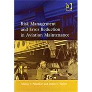 Risk management and error reduction in aviation maintenance