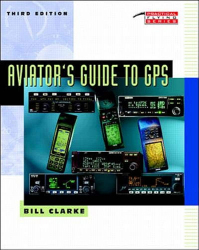 Aviator's guide to GPS