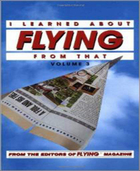 I learned about flying from that, volume 3