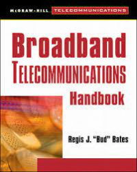 Broadband telecommunications handbook