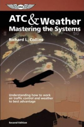 ATC & Weather Mastering the Systems