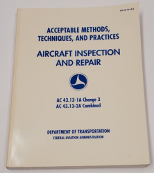 Acceptable Methods, Techniques, and Practices-aircraft Inspection and Repair: Ac 43.13-1B Ac43.13.2A Combined
