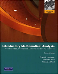 Introductory mathematical analysis for business, economics, and the life and social sciences