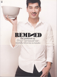 Remixed the cookbook by Phol Tantasathien