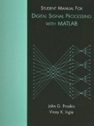 Student manual for digital signal processing with MATLAB
