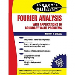 Schaum's outline of theory and problems of Fourier analysis